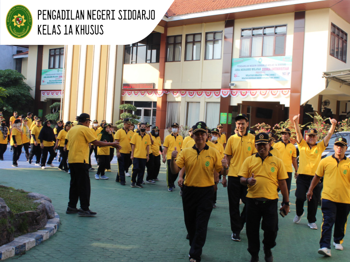 JALAN SEHAT PENGADILAN NEGERI SIDOARJO SEBAGAI SEMARAK PERINGATAN HUT KEMERDEKAAN RI KE - 78 DAN HUT MAHKAMAH AGUNG RI KE - 78